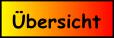 Übersicht